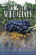 Taming the Wild Grape - Bild 1