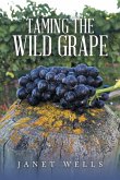 Taming the Wild Grape