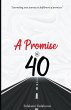 A Promise @ 40 - Bild 1