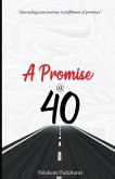 A Promise @ 40: Journaling your journey to fulfilment of promises