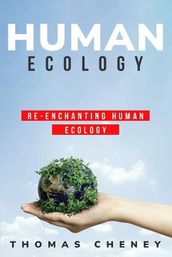 re-enchanting human ecology - Cheney, Thomas
