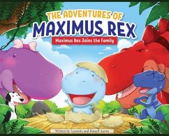 The Adventures of Maximus Rex: Maximus Rex Joins the Family - Aaron, Russell; Aaron, Lynnette
