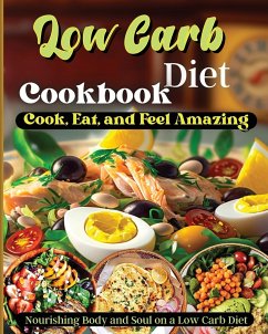 Low Carb Diet Cookbook - Soto, Emily