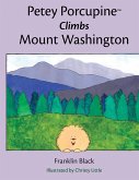 Petey Porcupine Climbs Mount Washington