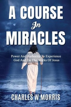 A Course in Miracles - Morris, Charles W