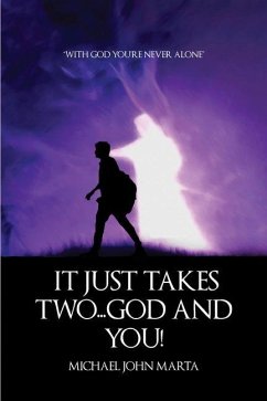 It Just Takes Two - God and You - Marta, Michael John