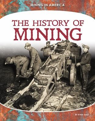 History of Mining History of Mining