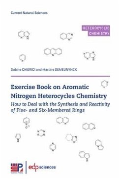 Exercise Book on Aromatic Nitrogen Heterocycles Chemistry - Chierici, Sabine; Demeunynck, Martine