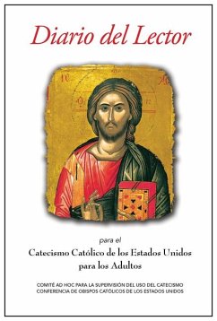 Diario del Lector Para El Catecismo Católico de Los Estados Unidos Para Los Adultos - Usccb