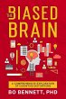 The Biased Brain: A Comprehensive... - Bild 1