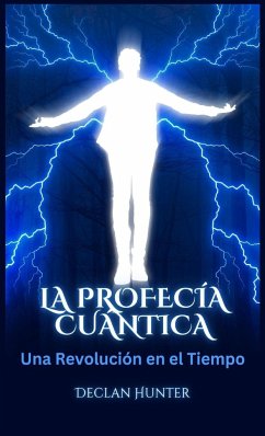 La Profecía Cuántica - Hunter, Declan