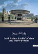 Lord Arthur Savile's Crime and Other... - Bild 1