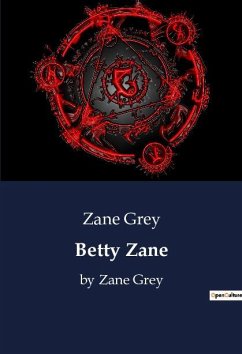 Betty Zane - Grey, Zane