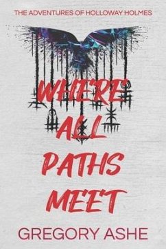 Where All Paths Meet - Ashe, Gregory