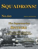 The Supermarine Spitfire: The Australian Squadrons in Western Europe and the Med
