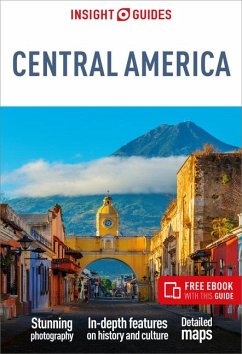 Insight Guides Central America: Travel Guide with eBook - Insight Guides