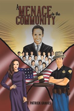 A Menace to the Community - Graves, T Patrick