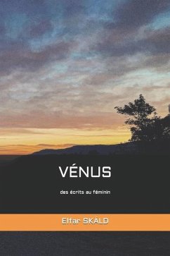 Vénus: des écrits au féminin - Skáld, Elfar