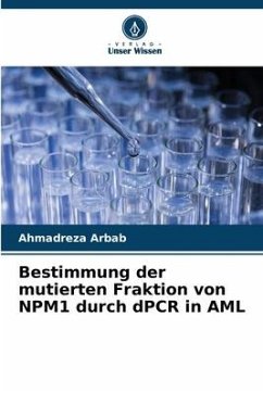 Bestimmung der mutierten Fraktion von NPM1 durch dPCR in AML - Arbab, Ahmadreza