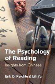 The Psychology of Reading - Reichle, Erik D; Yu, Lili