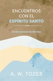 Encuentros Con El Espíritu Santo