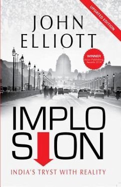 Implosion: Revised and Updated 2019 Edition with an Analysis of the Modiyears - Elliott, John