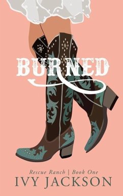 Burned: A Single Dad Romance - Jackson, Ivy