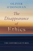 The Disappearance of Ethics