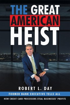 The Great American Heist - Day, Robert L.