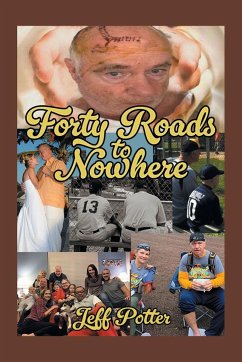 Forty Roads to Nowhere - Potter, Jeff