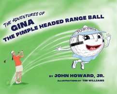 The Adventures of Gina The Pimple Headed Range Ball - Howard, John