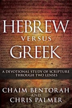 Hebrew Versus Greek - Bentorah, Chaim; Palmer, Chris
