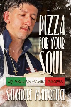 Pizza for Your Soul - Mandreucci, Salvatore