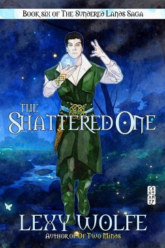 The Shattered One - Wolfe, Lexy