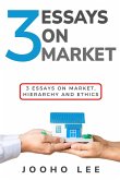 3 Essays on Market, Hierarchy and Ethics