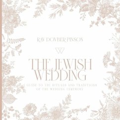The Jewish Wedding: A Guide to the Rituals and Traditions of the Wedding Ceremony - Pinson, Dovber
