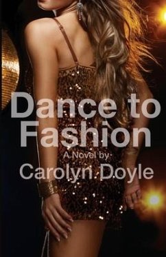 Dance to Fashion - Doyle, Carolyn