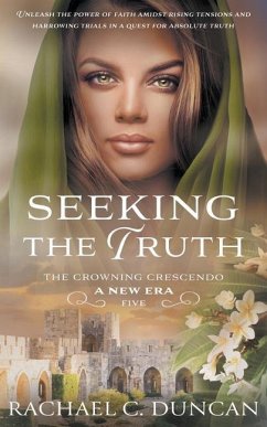Seeking the Truth: A Christian Historical Romance - Duncan, Rachael C.