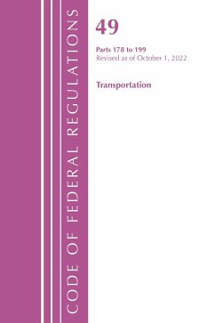 Code of Federal Regulations, Title 49 Transportation 178-199, Revised as of October 1, 2022 - Office Of The Federal Register