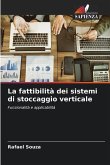 La fattibilità dei sistemi di stoccaggio verticale