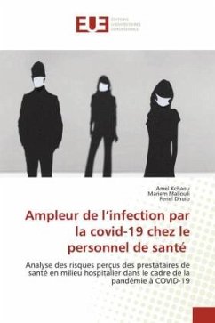 Ampleur de l¿infection par la covid-19 chez le personnel de santé - Kchaou, Amel;Mallouli, Mariem;Dhuib, Feriel