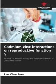 Cadmium-zinc interactions on reproductive function ¿