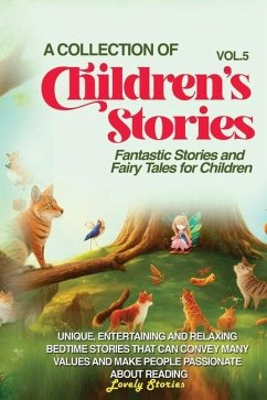 A Collection of Children's Stories - Stories, Lovely