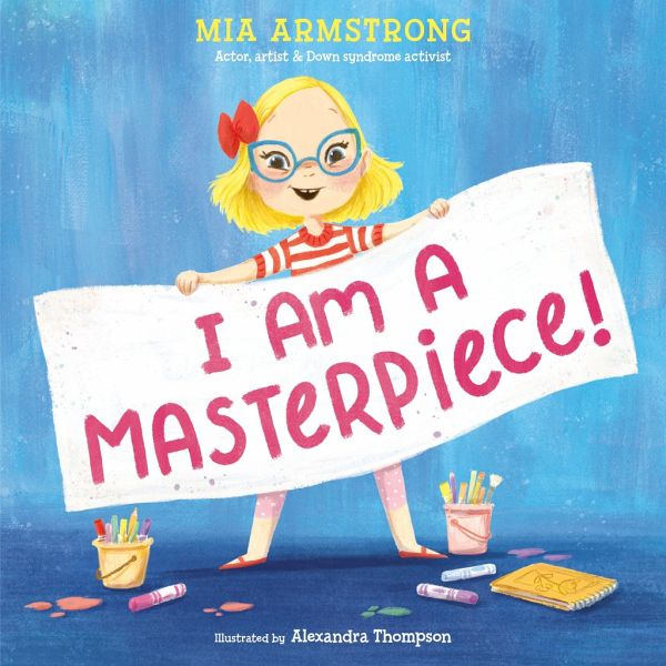 I Am a Masterpiece! I Am a Masterpiece!