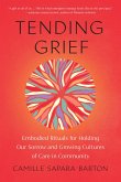 Tending Grief