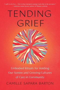 Tending Grief - Barton, Camille