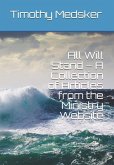 All Will Stand - A Collection of Articles from the Ministry Website