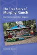 The True Story of Murphy Ranch - Bild 1