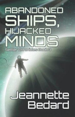 Abandoned Ships, Hijacked Minds - Bedard, Jeannette