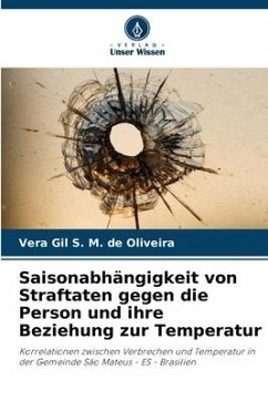 Saisonabhängigkeit von Straftaten gegen die Person und ihre Beziehung zur Temperatur - Gil S. M. de Oliveira, Vera